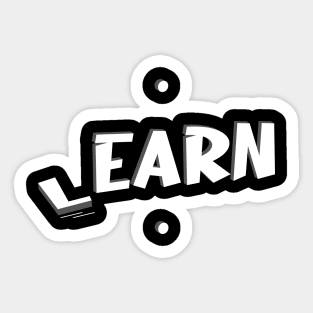 First Learn and Then Earn Sticker